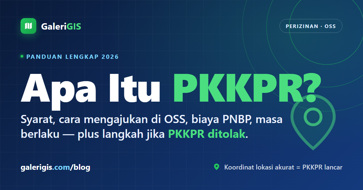 PKKPR Adalah: Panduan Lengkap, Syarat dan Cara Mengajukan (2026)